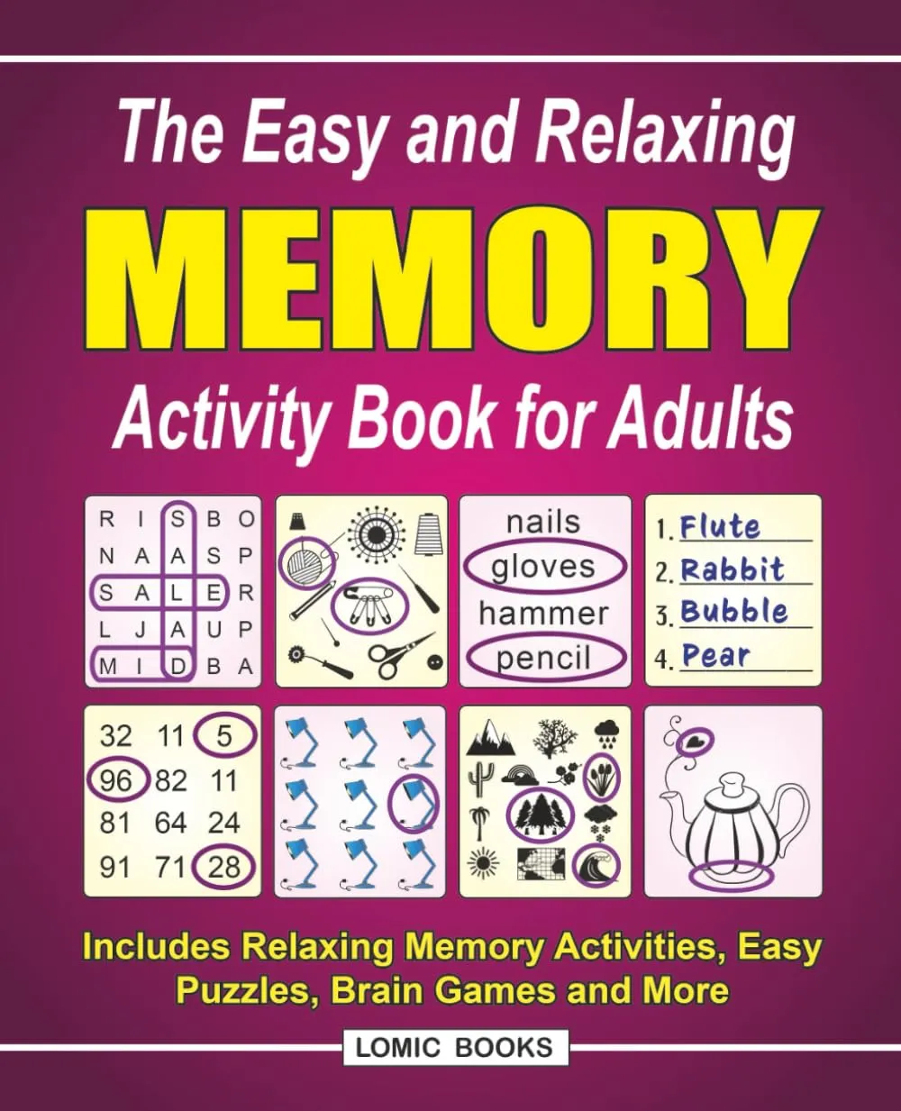 The Easy and Relaxing Memory Activity Book for Adults: Includes Relaxing Memory Activities, Easy Puzzles, Brain Games and More Paperback  Large Print, February 14, 2020